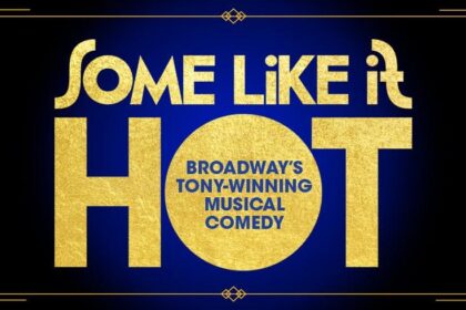 ‘Some Like It Hot’ Heats Up Las Vegas with a Spectacular Stop at The Smith Center
