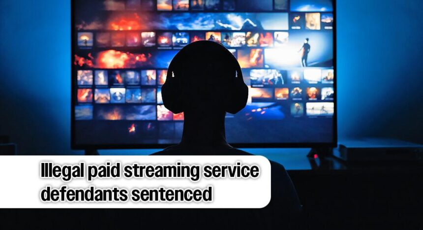 Five Las Vegas Men Sentenced in High-Profile ‘Jetflicks’ Streaming Scam