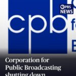 Corporation for Public Broadcasting Announces Plans to Begin Shutdown
