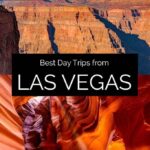 5 daytrips from Las Vegas to tickle your tourist tendencies