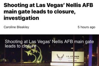 Shooting at Las Vegas Nellis AFB Main Gate Sparks Closure and Investigation